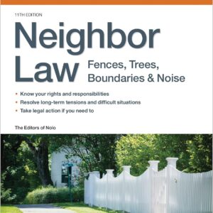 Neighbor Law: Fences, Trees, Boundaries & Noise Paperback – June 13, 2023